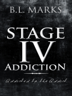 Stage Iv Addiction: Addicted to the Addict