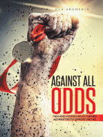 Against All Odds: Men and Women Who Turned Adversities to Opportunities