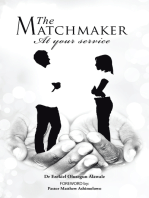 The Matchmaker: At Your Service