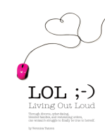Lol: Living out Loud