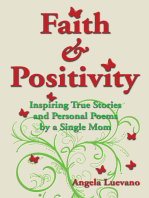 Faith and Positivity: Inspiring True Stories and Personal Poems by a Single Mom