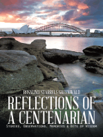 Reflections of a Centenarian: Stories, Observations, Memories & Bits of Wisdom