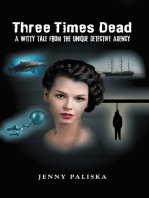 Three Times Dead: A Witty Tale from the Unique Detective Agency