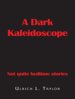 A Dark Kaleidoscope