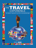 The Travel Experience: The World Through the Eyes of an Adventurer