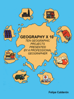 Geography × 10: Ten Geographic Projects Presented by a Professional Geographer