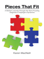 Pieces That Fit: A Mothers Journey Through Her Son's Puzzling Diagnosis of Asperger’S Syndrome