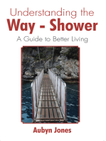 Understanding the Way-Shower: A Guide to Better Living