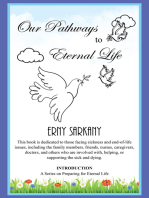 Our Pathways to Eternal Life: Introduction   a Series on Preparing for Eternal Life