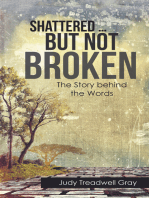 Shattered … but Not Broken: The Story Behind the Words