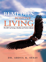 Remedies for Positive Living: The Abc's of Living a Healthy and Positive Lifestyle