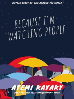 Because I'm Watching People