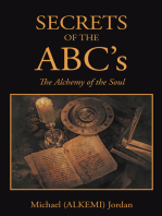 Secrets of the Abc’S: The Alchemy of the Soul