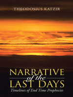 Narrative of the Last Days: Timelines of End Time Prophecies