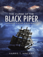 The Curse of the Black Piper: Escape from Ensenada