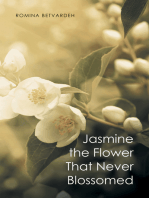 Jasmine the Flower That Never Blossomed