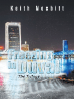 Freezing in Duval: The Trilogy