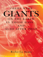 There Were Giants on the Earth in Those Days… and Also After That