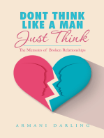 Dont Think Like a Man Just Think