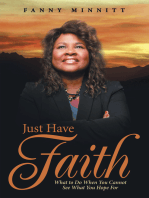 Just Have Faith: What to Do When You Cannot See What You Hope For