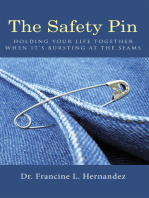 The Safety Pin: Holding Your Life Together When It's Bursting at the Seams