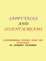 Sappy Tales and Silent Screams: Subterranean Echoes from the Holocaust