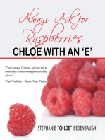 Always Ask for Raspberries: Chloe with an ‘E’