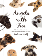 Angels with Fur: The Story of the Animals That Changed My Life and My Heart