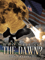 Who Will See the Dawn?