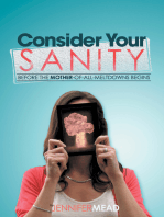 Consider Your Sanity