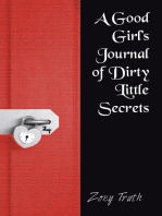 A Good Girl’S Journal of Dirty Little Secrets