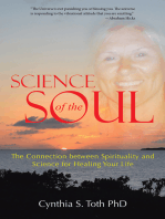 Science of the Soul: The Connection Between Spirituality and Science for Healing Your Life