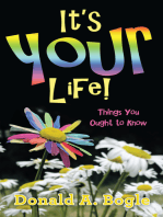 It’S Your Life!: Things You Ought to Know
