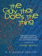The Guy That Does the Thing—Observations, Deliberations, and Confessions, Volume 11: Divine Creases