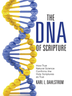 The Dna of Scripture: How True Natural Science Confirms the Holy Scriptures as True