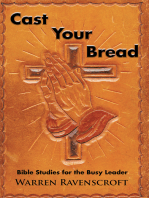 Cast Your Bread: Bible Studies for the Busy Leader