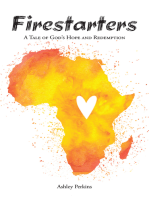 Firestarters: A Tale of God's Hope and Redemption