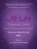Lae-Lah Therapeutic Series: When Kids Are Calling out for Help   Grief