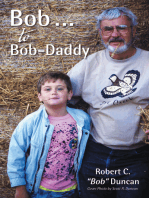 Bob . . . to Bob-Daddy