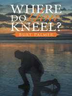 Where Do You Kneel?