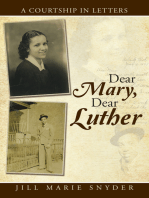 Dear Mary, Dear Luther: A Courtship in Letters