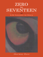 Zero to Seventeen: Life Lessons in Story