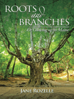 Roots and Branches: Or Growing up in Maine