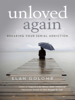 Unloved Again: Breaking Your Serial Addiction