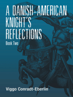 A Danish-American Knight’S Reflections: Book Two