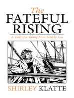 The Fateful Rising: A Tale of a Young Man Sent to Sea