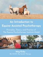 An Introduction to Equine Assisted Psychotherapy: Principles, Theory, and Practice of the Equine Psychotherapy Institute Model