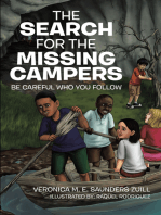 The Search for the Missing Campers: Be Careful Who You Follow
