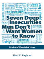 Seven Deep Insecurities Men Don’T Want Women to Know: Stories of Men Who Share