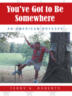You’Ve Got to Be Somewhere: An American Odyssey